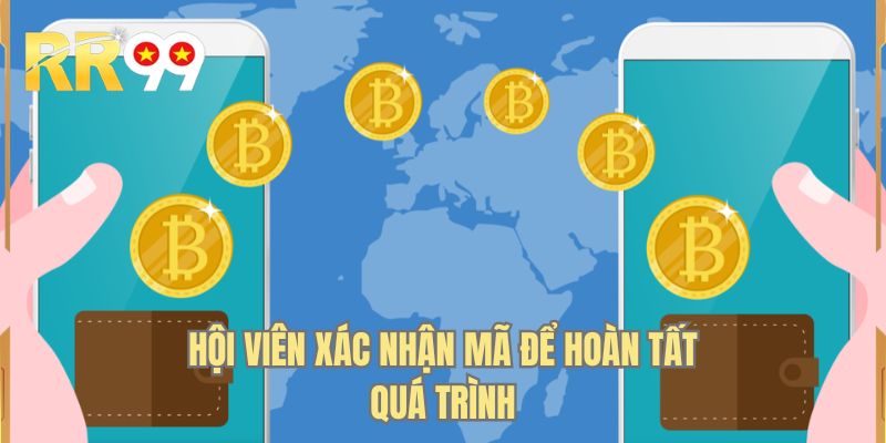 Hội viên xác nhận mã để hoàn tất quá trình